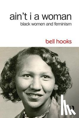 Bell Hooks - Ain't I a Woman