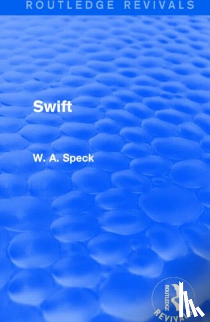 Speck, W. A. - Swift (Routledge Revivals)