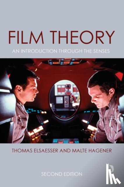 Elsaesser, Thomas, Hagener, Malte - Film Theory