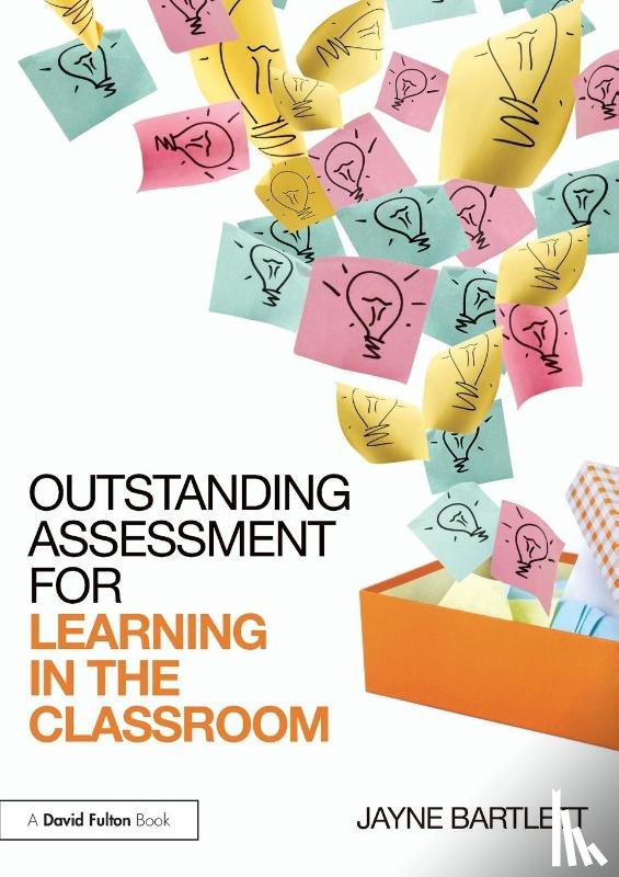 Bartlett, Jayne (Independent Trainer and Consultant - Outstanding Assessment for Learning in the Classroom