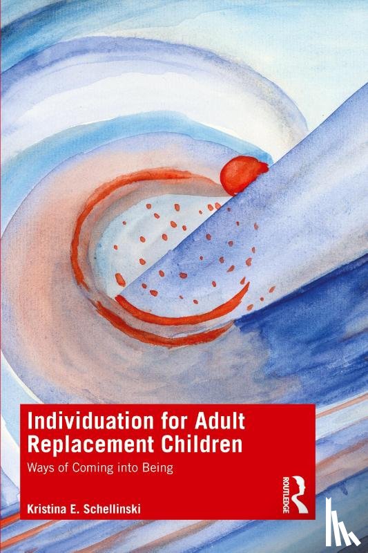 Schellinski, Kristina E. (International School for Analytical Psychology - Individuation for Adult Replacement Children