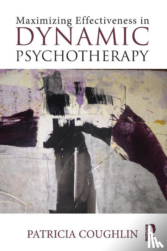 Coughlin, Patricia (Clinical psychologist - Maximizing Effectiveness in Dynamic Psychotherapy