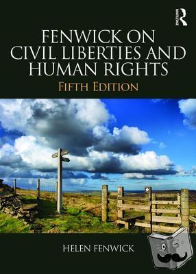 Fenwick, Helen (Durham University, UK), Edwards, Richard - Fenwick on Civil Liberties & Human Rights