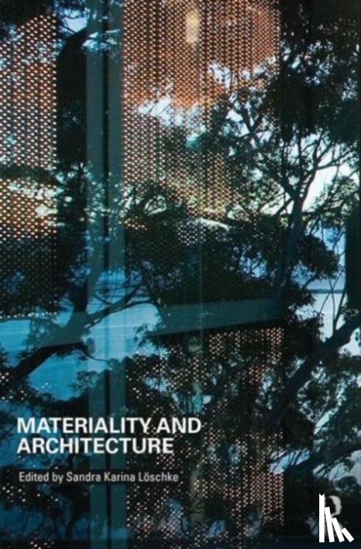  - Materiality and Architecture
