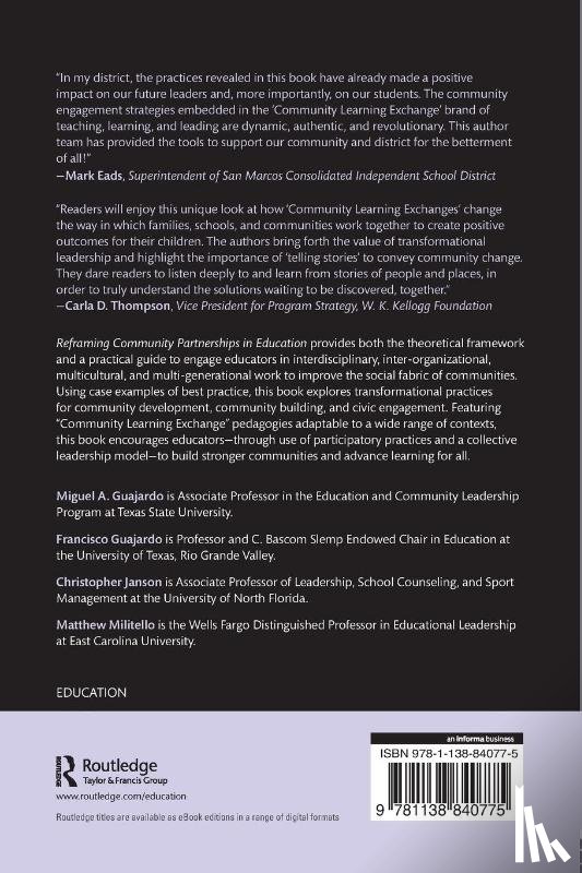 Guajardo, Miguel A. (Texas State University, Guajardo, Francisco (University of Texas Rio Grande Valley, Janson, Christopher (University of North Florida, Militello, Matthew (East Carolina University - Reframing Community Partnerships in Education