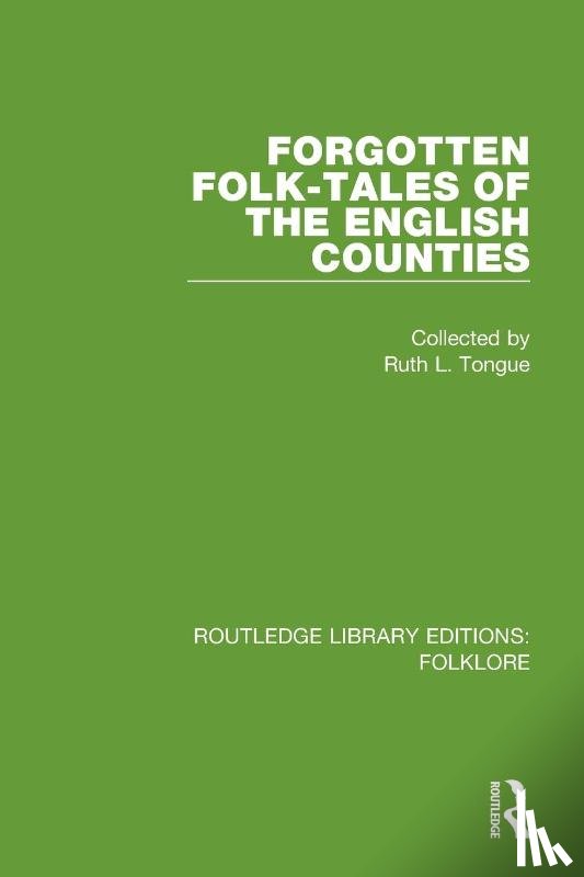 Tongue, Ruth - Forgotten Folk-tales of the English Counties Pbdirect