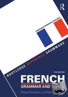Hawkins, Roger, Towell, Richard (University of Salford, UK) - French Grammar and Usage