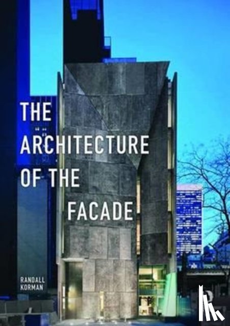 Korman, Randall - The Architecture of the Facade