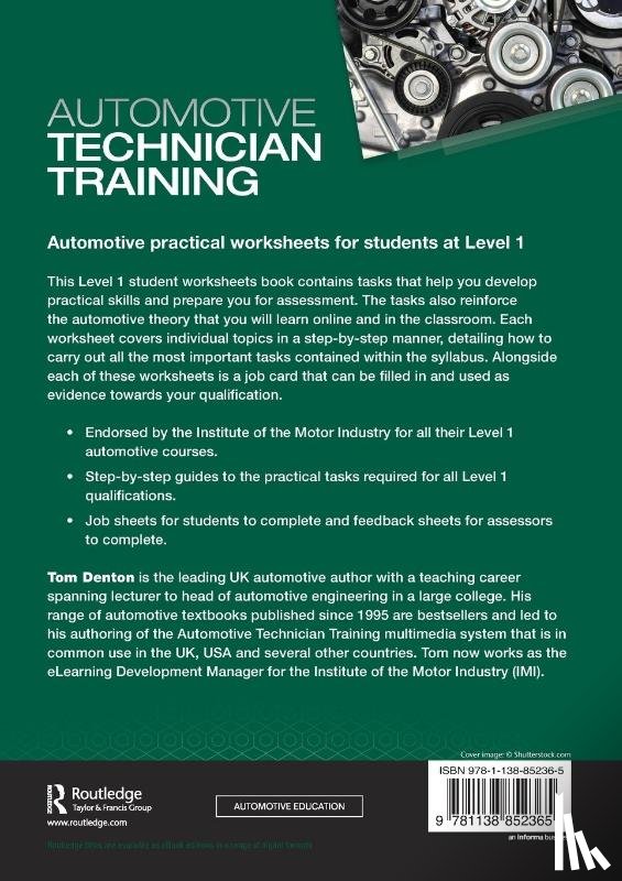 Denton, Tom (Technical Consultant - Automotive Technician Training: Practical Worksheets Level 1