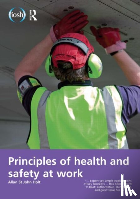 Holt, Allan St John, Allen, Jim - Principles of Health and Safety at Work