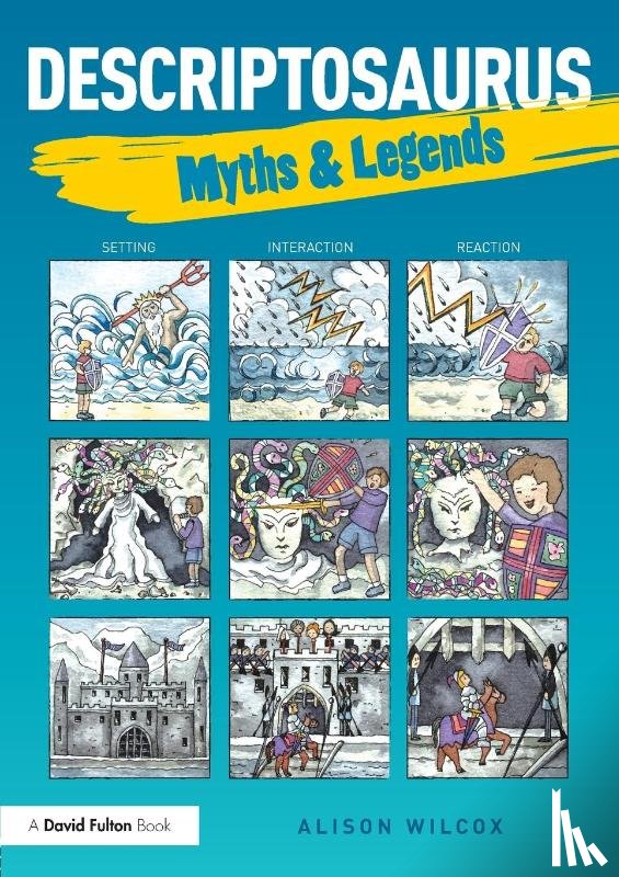 Wilcox, Alison (School writer and researcher - Descriptosaurus: Myths & Legends