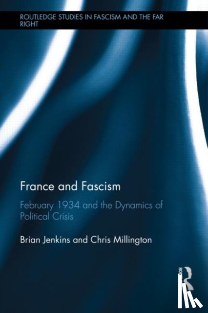 Jenkins, Brian, Millington, Chris (Swansea University - France and Fascism