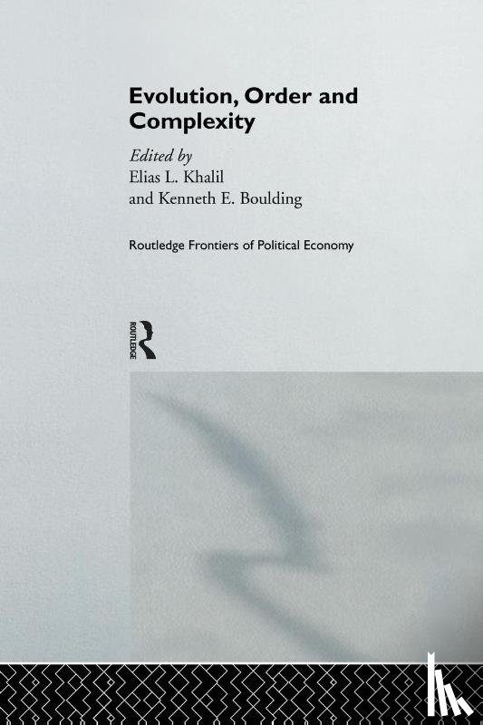 Boulding, Kenneth, Khalil, Elias - Evolution, Order and Complexity