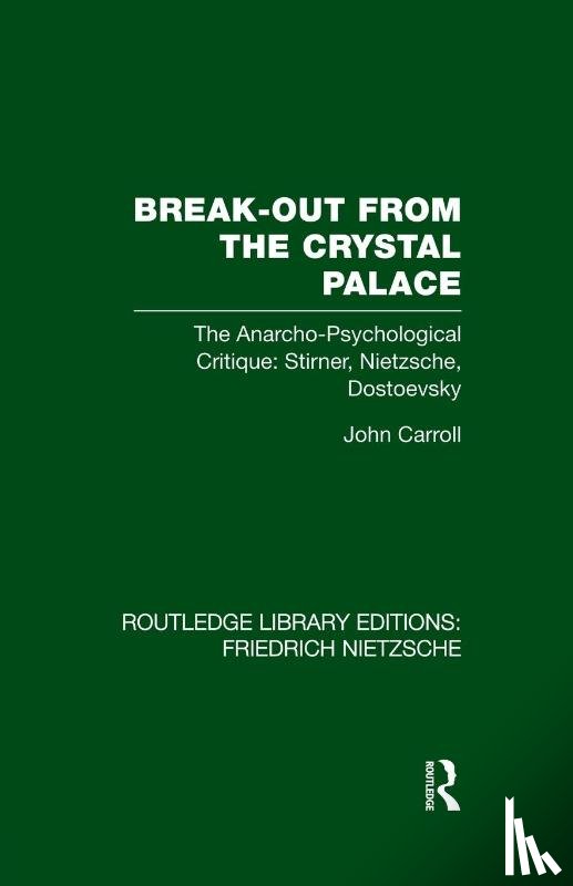 Carroll, John - Break-Out from the Crystal Palace