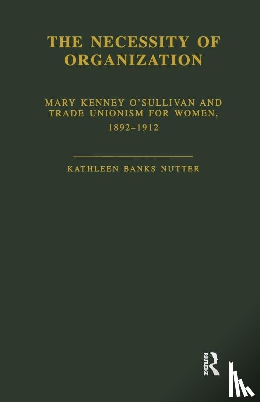 Nutter, Kathleen B. - The Necessity of Organization