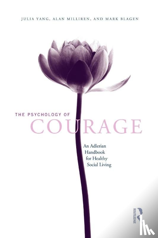Yang, Julia, Milliren, Alan - The Psychology of Courage