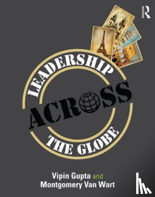 Gupta, Vipin (California State University San Bernardino, Van Wart, Montgomery (California State University San Bernardino - Leadership Across the Globe