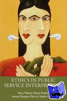 Phelan, Mary (Dublin City University, Ireland), Rudvin, Mette, Skaaden, Hanne, Kermit, Patrick - Ethics in Public Service Interpreting
