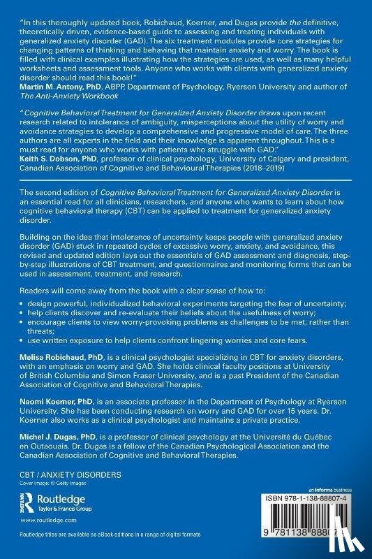 Robichaud, Melisa (University of British Columbia, Koerner, Naomi (Ryerson University, Dugas, Michel J. (Universite du Quebec en Outaouais - Cognitive Behavioral Treatment for Generalized Anxiety Disorder