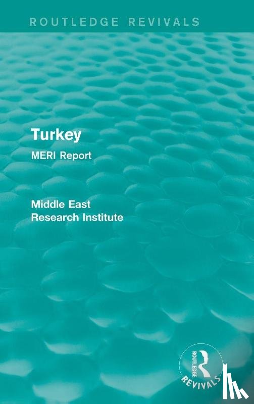 Middle East Research Institute - Turkey (Routledge Revival)