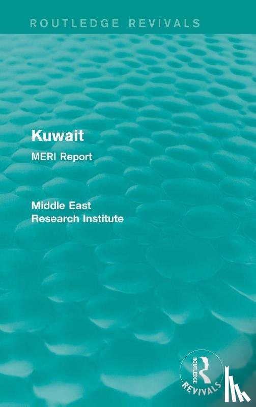 Middle East Research Institute - Kuwait (Routledge Revival)