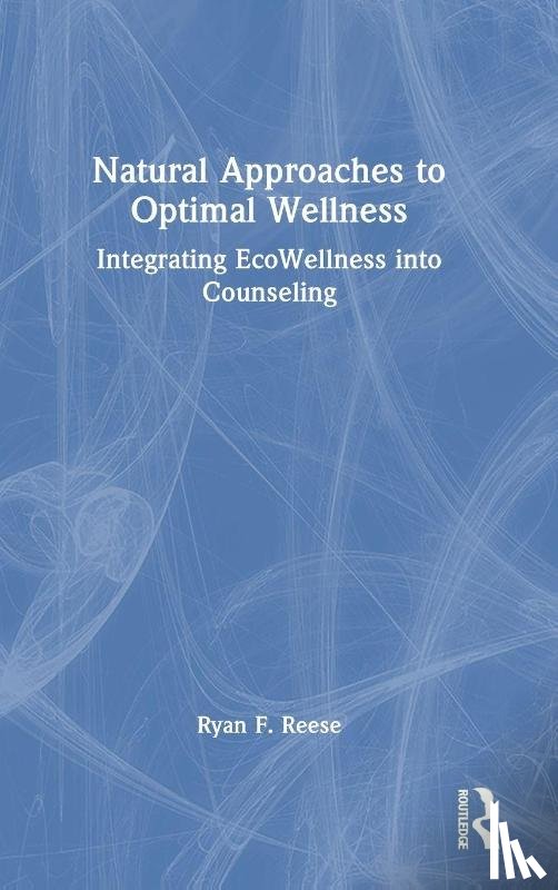 Reese, Ryan F. (Oregon State University–Cascades - Natural Approaches to Optimal Wellness