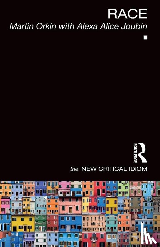 Orkin, Martin (University of Haifa, Joubin, Alexa Alice (George Washington University) - Race