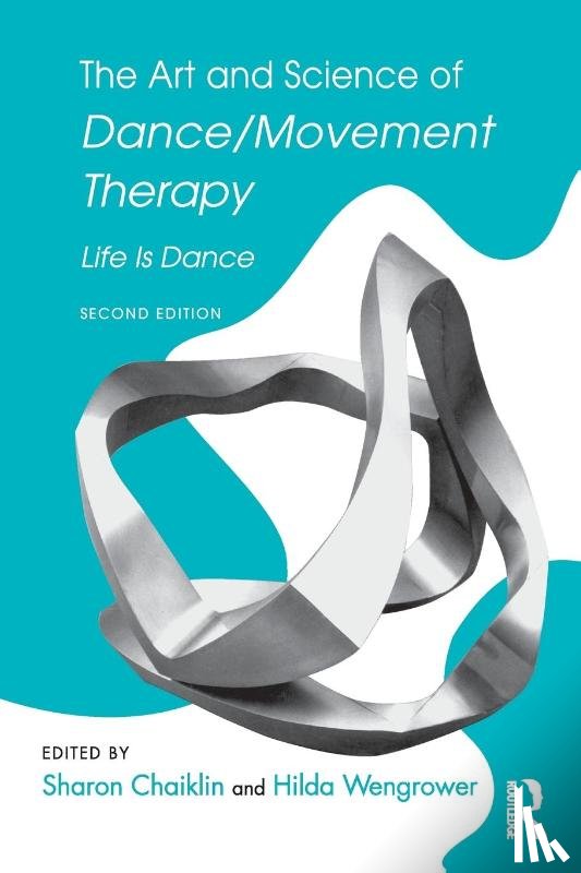  - The Art and Science of Dance/Movement Therapy
