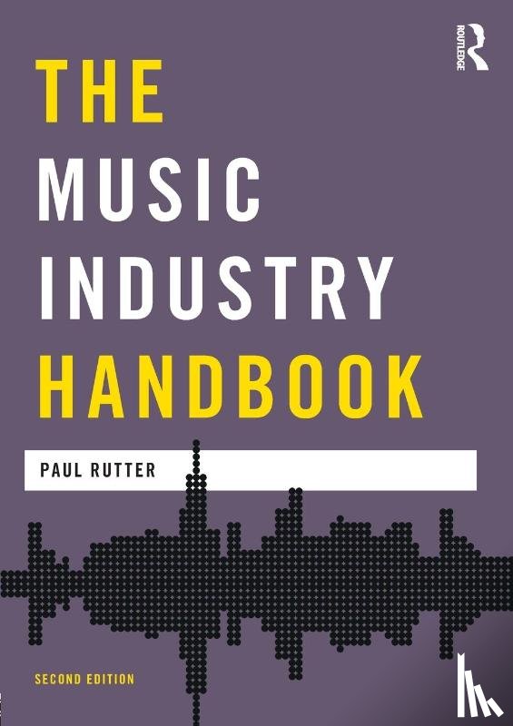 Rutter, Paul (Southampton Solent University - The Music Industry Handbook
