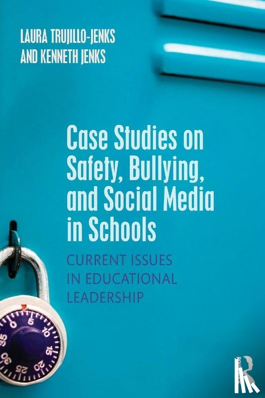 Trujillo-Jenks, Laura (Texas Women's University, Jenks, Kenneth (Chief of Police/Deputy City Manager in the City of Anna - Case Studies on Safety, Bullying, and Social Media in Schools