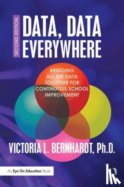 Bernhardt, Victoria L. - Data, Data Everywhere