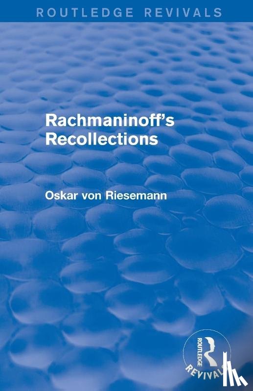 Riesemann, Oskar von - Rachmaninoff's Recollections