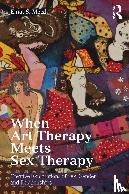 Metzl, Einat S. (Loyola Marymount University - When Art Therapy Meets Sex Therapy