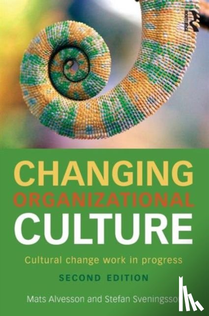 Alvesson, Mats (Lund University, Sveningsson, Stefan (Lund University - Changing Organizational Culture
