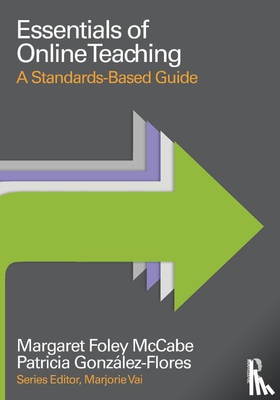 Foley McCabe, Margaret (Good Teaching Online, Gonzalez-Flores, Patricia - Essentials of Online Teaching