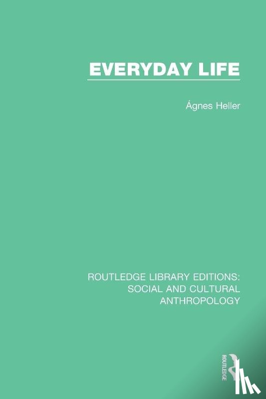Heller, Agnes - Everyday Life
