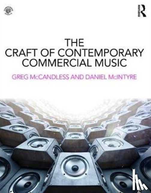 McCandless, Greg, McIntyre, Daniel - The Craft of Contemporary Commercial Music