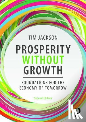 Jackson, Tim (University of Surrey, UK) - Prosperity without Growth