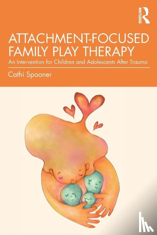 Spooner, Cathi (Private practice - Attachment-Focused Family Play Therapy