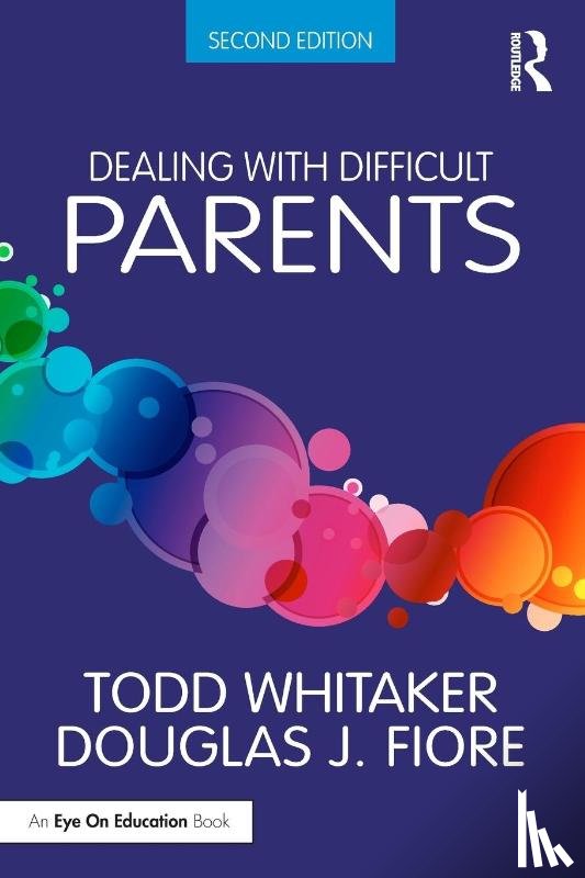 Whitaker, Todd - Dealing with Difficult Parents