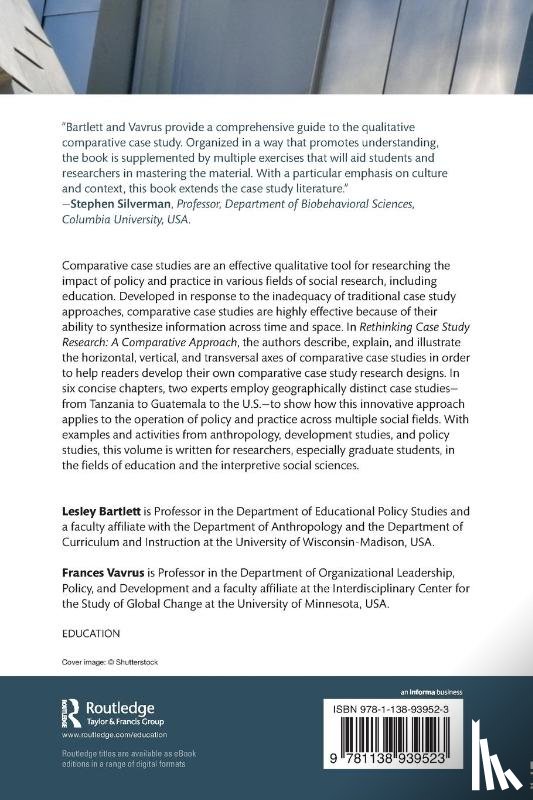 Bartlett, Lesley (University of Wisconsin-Madison, Vavrus, Frances (University of Minnesota - Rethinking Case Study Research