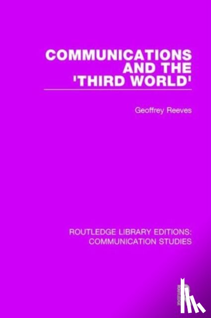 Reeves, Geoffrey - Communications and the 'Third World'