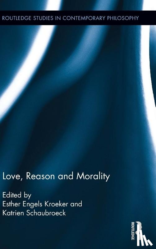  - Love, Reason and Morality