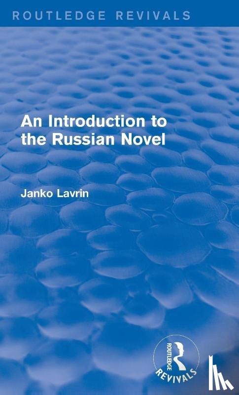 Lavrin, Janko - An Introduction to the Russian Novel