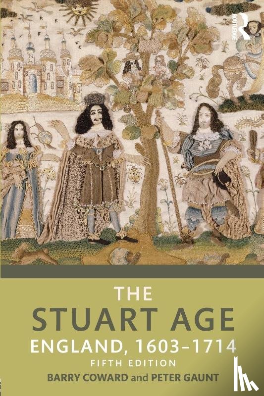 Coward, Barry, Gaunt, Peter (University of Chester - The Stuart Age