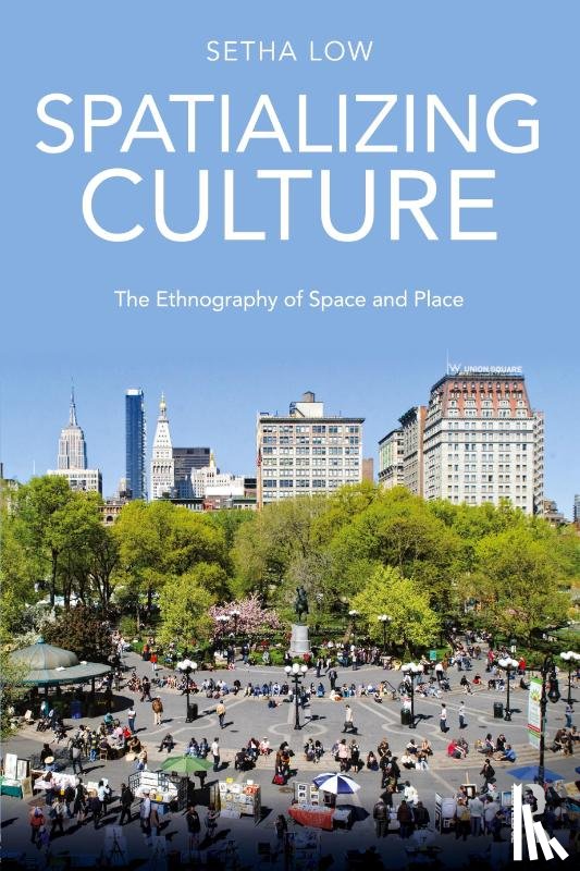 Low, Setha (CUNY Graduate Center - Spatializing Culture