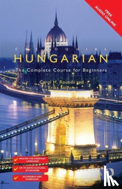 Rounds, Carol, Solyom, Erika - Colloquial Hungarian