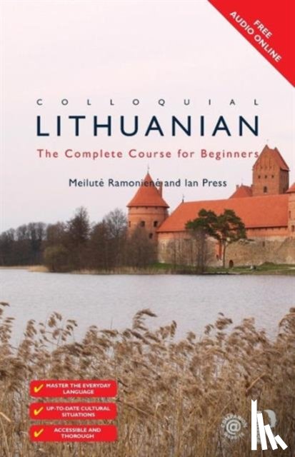 Ramoniene, Meilute (University of Vilnius, Lithuania), Press, Ian (University of St Andrews, UK) - Colloquial Lithuanian