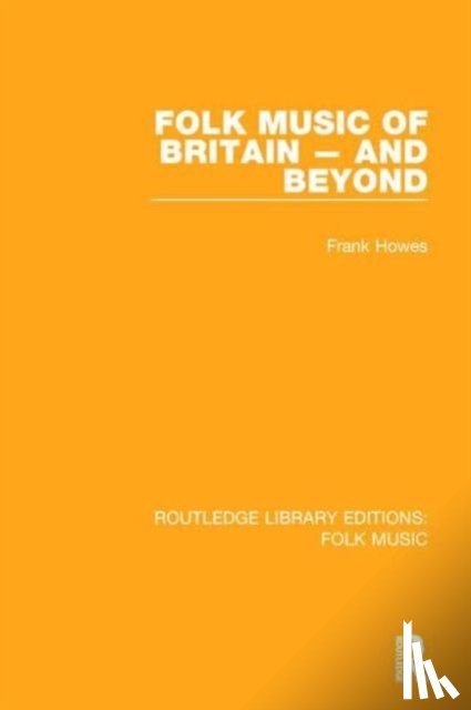 Howes, Frank - Folk Music of Britain - and Beyond