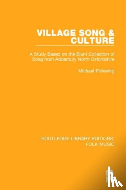 Pickering, Michael - Village Song & Culture
